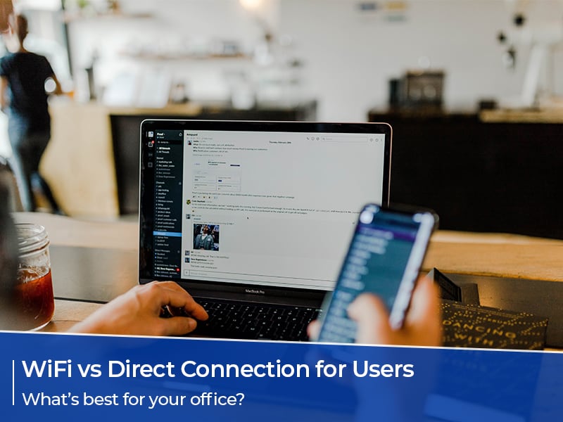 Wifi Vs Direct Connection