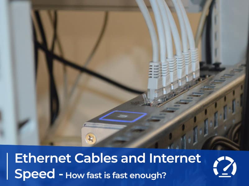 Ethernet Cables and Internet Speed